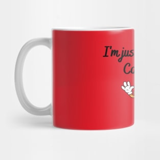 I'm just here for the cookies Mug